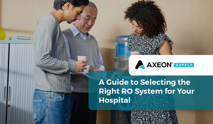A Guide to Selecting the Right RO System for Your Hospital
