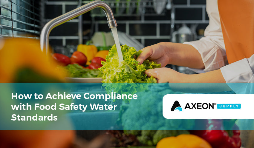 How to Achieve Compliance with Food Safety Water Standards