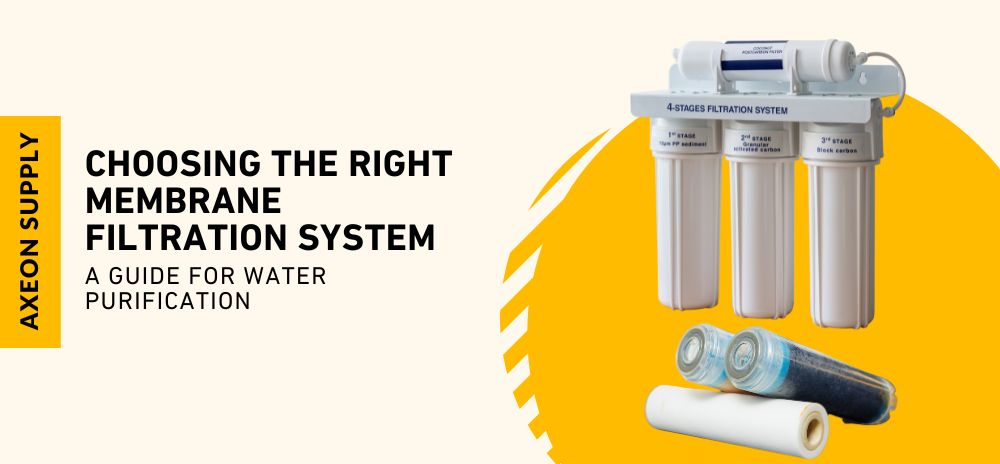 Choosing the Right Membrane Filtration System: A Guide for Water Purification