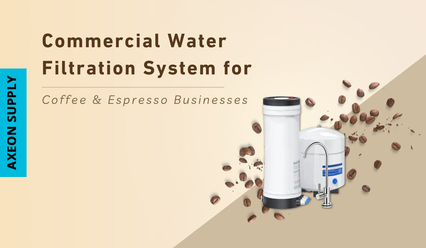 Commercial Water Filtration System for Coffee & Espresso Businesses