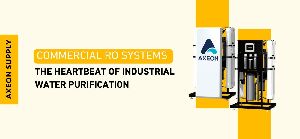 Commercial RO Systems: The Heartbeat of Industrial Water Purification