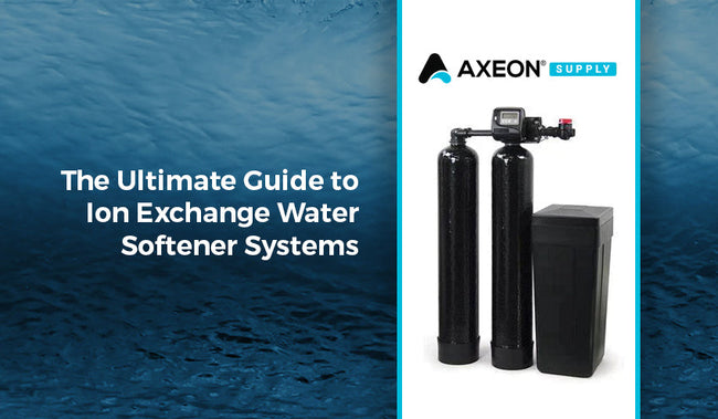 The Ultimate Guide to Ion Exchange Water Softener Systems – AXEONSupply.com