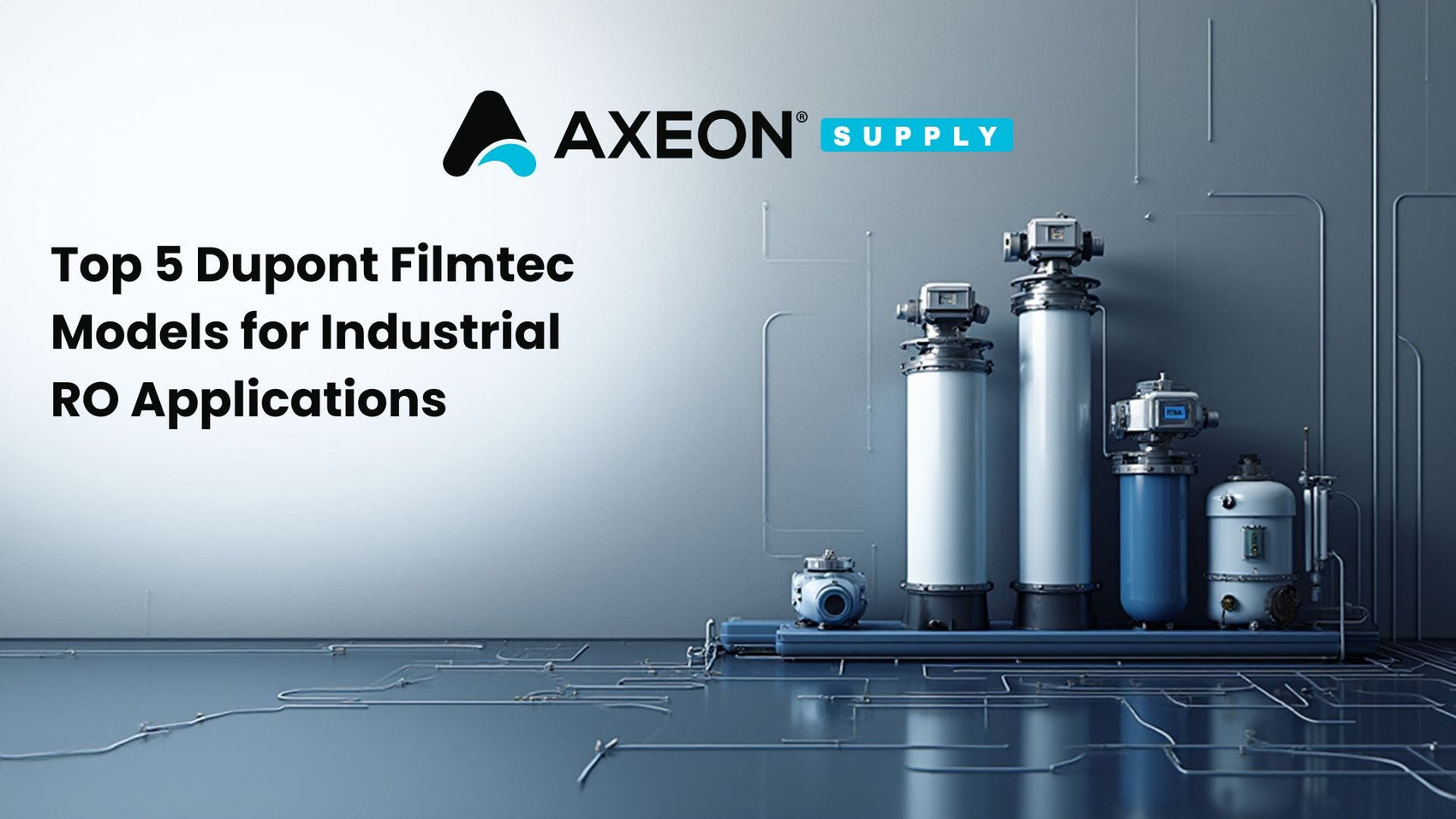 Top 5 Dupont Filmtec Models for Industrial RO Applications